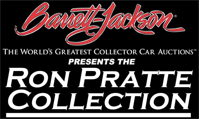 Ron Pratte Collection Sells At Barrett-Jackson